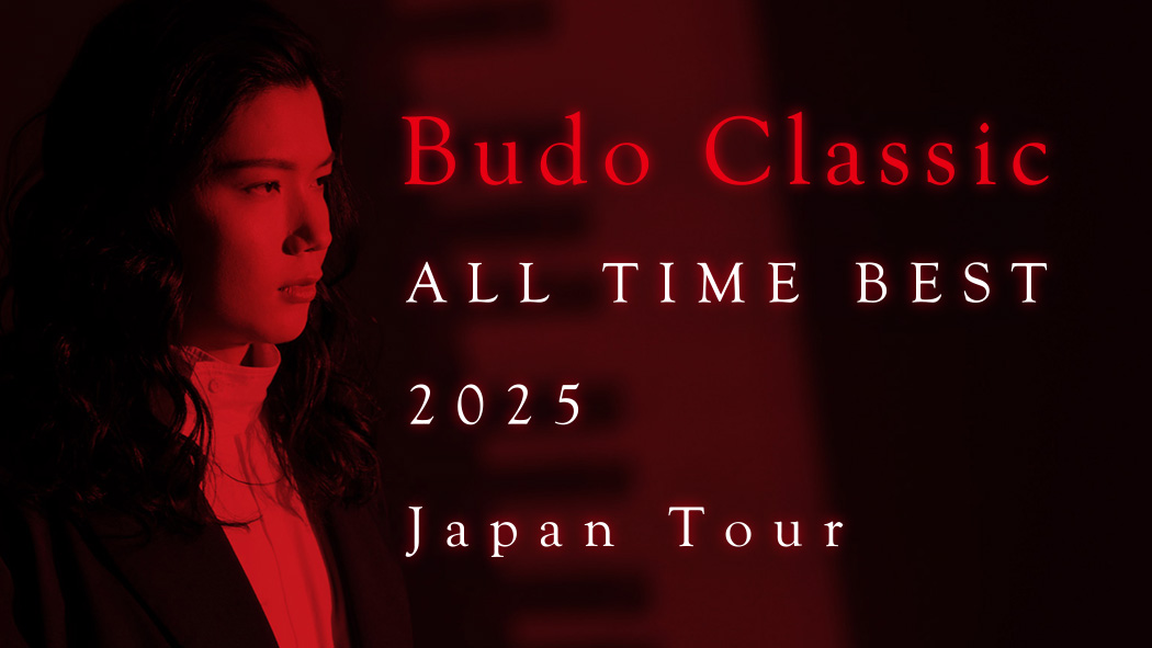 Budo Classic ALL TIME BEST 2025 Japan Tour